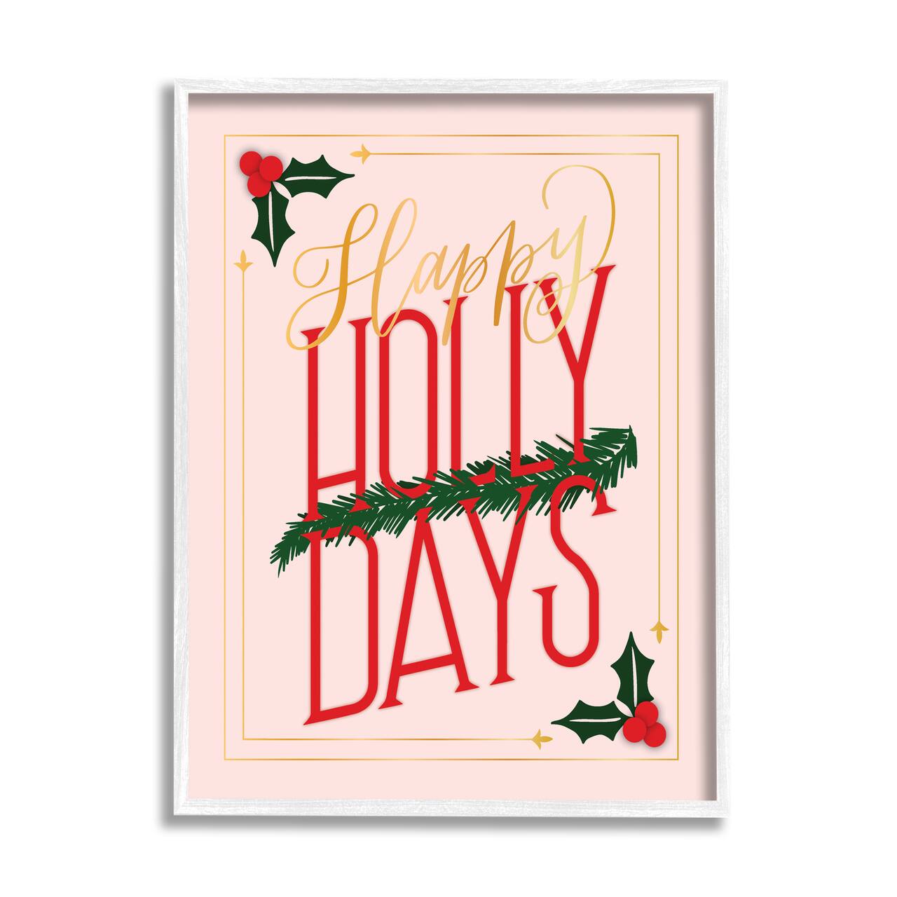 Stupell Industries Happy Holly Days Botanical Holiday Framed Giclee Art